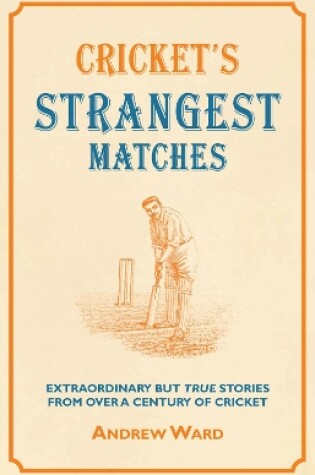 Cover of Cricket's Strangest Matches