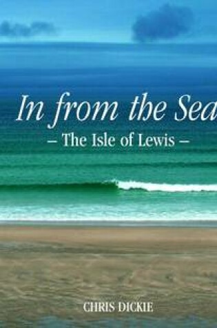 Cover of In from the Sea: The Isle of Lewis