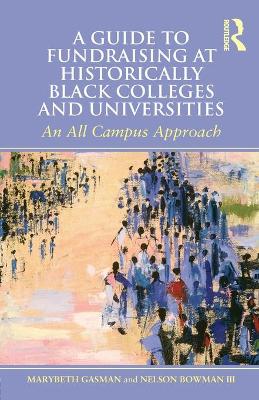 Book cover for A Guide to Fundraising at Historically Black Colleges and Universities