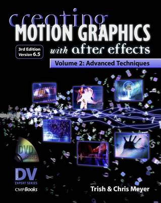 Cover of Creating Motion Graphics with After Effects, Vol.2, (3rd Ed., Version 6.5)