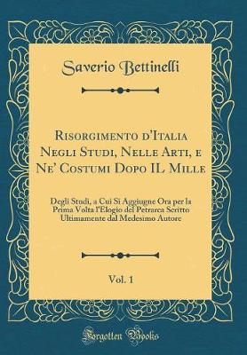 Book cover for Risorgimento d'Italia Negli Studi, Nelle Arti, E Ne' Costumi Dopo Il Mille, Vol. 1