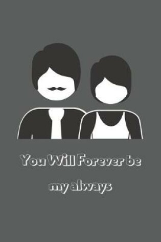 Cover of You Will Forever be my always