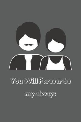 Book cover for You Will Forever be my always