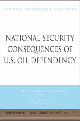 Cover of National Security Consequences of U.S. Oil Dependency