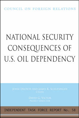 Book cover for National Security Consequences of U.S. Oil Dependency