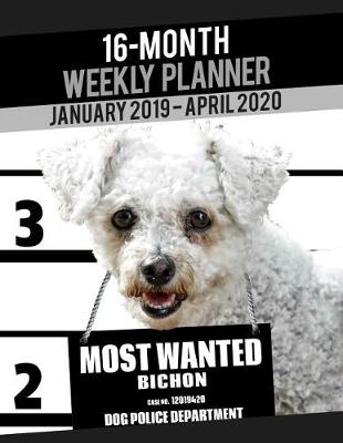 Cover of 2019-2020 Weekly Planner - Most Wanted Bichon