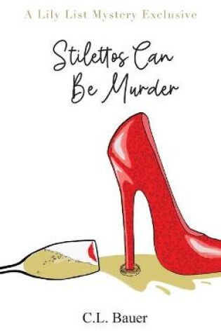 Cover of Stilettos Can Be Murder