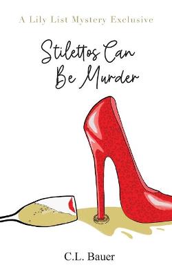 Cover of Stilettos Can Be Murder