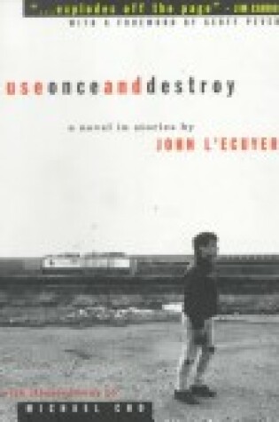 Cover of Use Once and Destroy