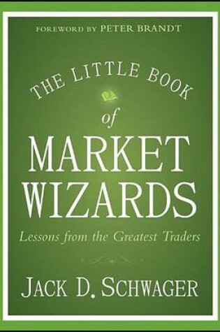 Cover of Little Book of Market Wizards, The: Lessons from the Greatest Traders