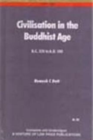 Cover of Civilization in the Buddhist Age