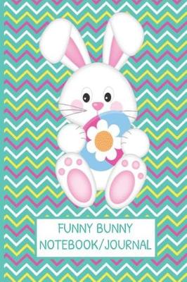 Cover of Funny Bunny Notebook Journal