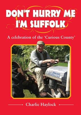 Book cover for Don't Hurry Me - I'm Suffolk