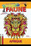 Book cover for Incroyable Faune. Afrique