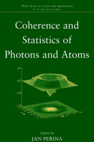 Cover of Coherence and Statistics of Photons and Atoms