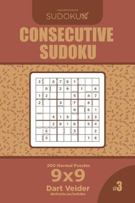 Book cover for Consecutive Sudoku - 200 Normal Puzzles 9x9 (Volume 3)