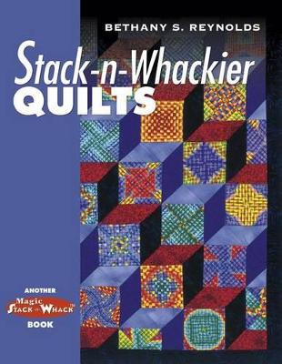 Book cover for Stack-n-wackier Quilts