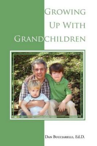 Cover of Growing Up with Grandchildren