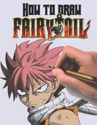 Book cover for How To Draw Fairy Tail