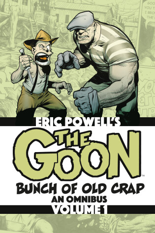 Cover of The Goon: Bunch of Old Crap Omnibus Volume 1
