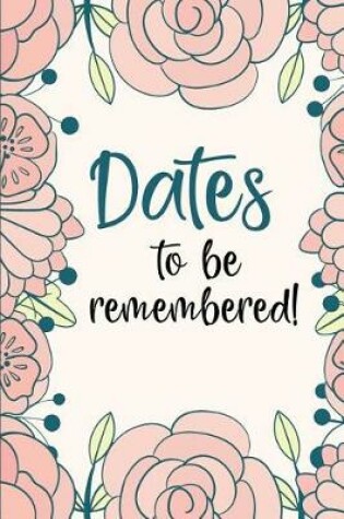 Cover of Dates to Be Remembered