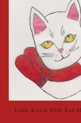 Cover of Little Kitten With Red Mittens