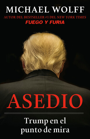 Book cover for Asedio: Trump en el punto de mira / Siege: Trump Under Fire