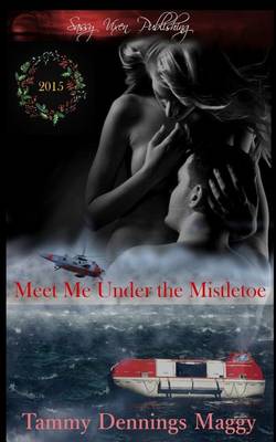 Book cover for Meet Me Under the Mistletoe