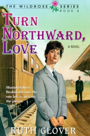 Cover of Turn Northward, Love
