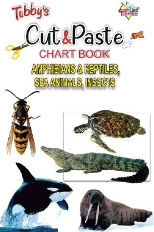 Cover of Tubby's Cut & Paste Chart Book Sea Animals