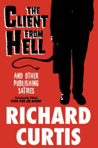 Cover of The Client from Hell and Other Publishing Satires