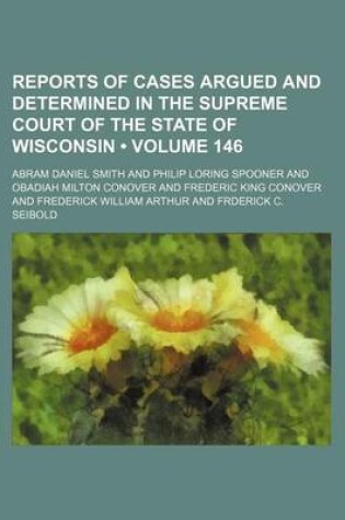 Cover of Wisconsin Reports; Cases Determined in the Supreme Court of Wisconsin Volume 146