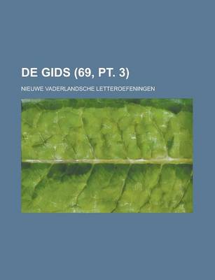 Book cover for de Gids; Nieuwe Vaderlandsche Letteroefeningen (69, PT. 3)