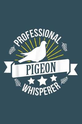 Book cover for Professional pigeon whisperer