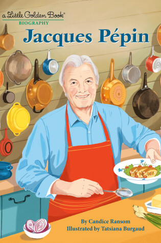 Cover of Jacques Pépin: A Little Golden Book Biography