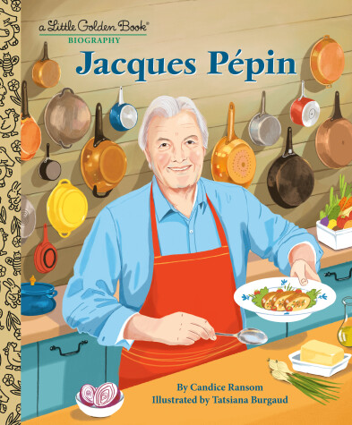 Book cover for Jacques Pépin: A Little Golden Book Biography