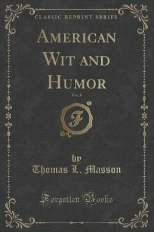 Cover of American Wit and Humor, Vol. 8 (Classic Reprint)