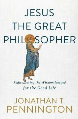 Cover of Jesus the Great Philosopher