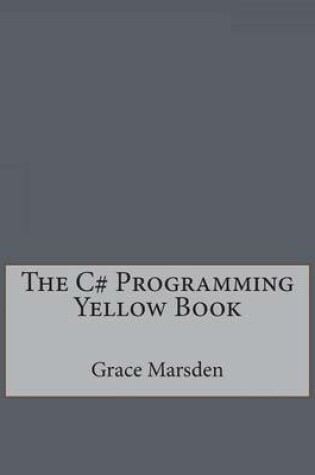 Cover of The C# Programming Yellow Book