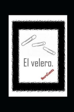 Cover of El velero. NeuroCuento.