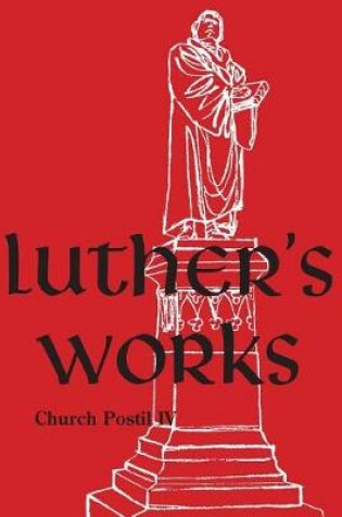 Cover of Luther's Works, Volume 78 (Church Postil IV)