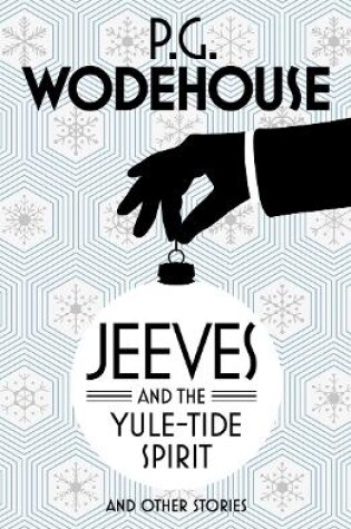 Cover of Jeeves and the Yule-Tide Spirit and Other Stories