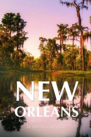 Cover of New Orleans Note Monthly 2020 Planner 12 Month Calendar