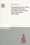 Book cover for Die Klinik Fur Zahn-, Mund- Und Kieferheilkunde Der Johannes Gutenberg-Universitat Mainz 1948-1968