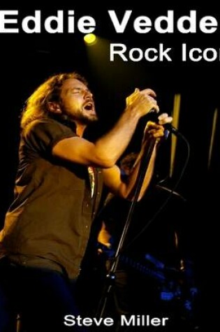 Cover of Eddie Vedder: Rock Icon