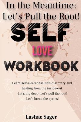 Book cover for Self-Love Workbook In the Meantime