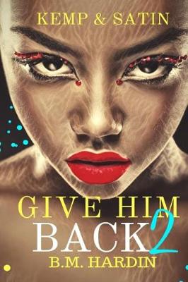 Book cover for Give Him Back 2
