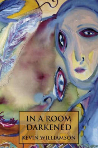 Cover of In a Room Darkened