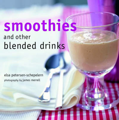 Book cover for Smoothies and Other Blended Drinks