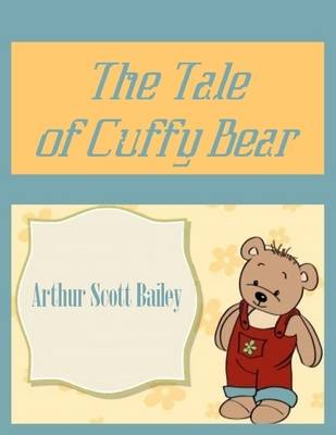 Book cover for The Tale of Cuffy Bear (Illustrated)